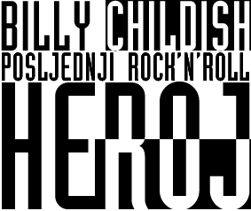 BILLY CHILDISH - POSLJEDNJI ROCK'N'ROLL HEROJ